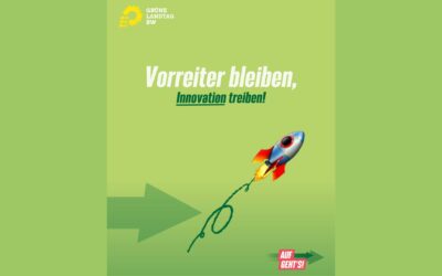 Die Grünen sind Vorreiter und treiben Innovation voran!